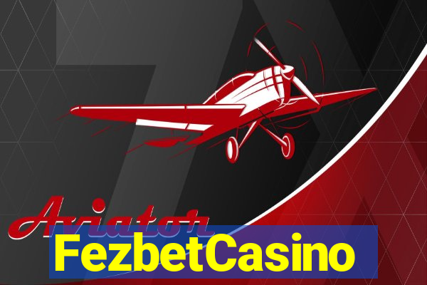 FezbetCasino