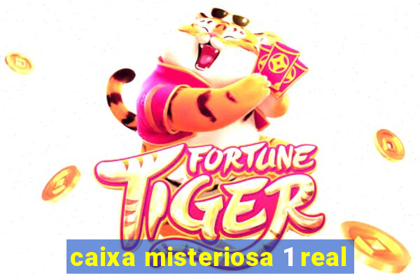 caixa misteriosa 1 real