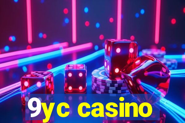 9yc casino