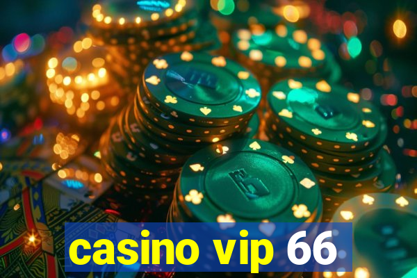 casino vip 66