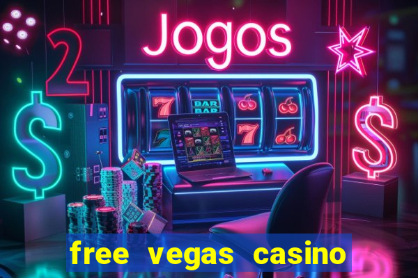 free vegas casino slot machines