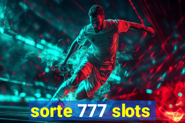 sorte 777 slots