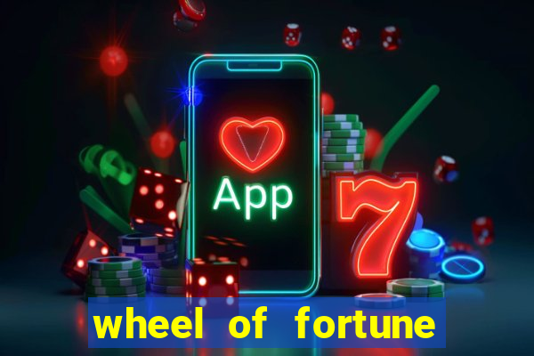 wheel of fortune slots casino