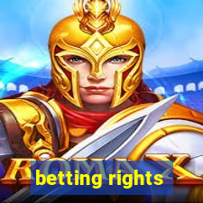 betting rights