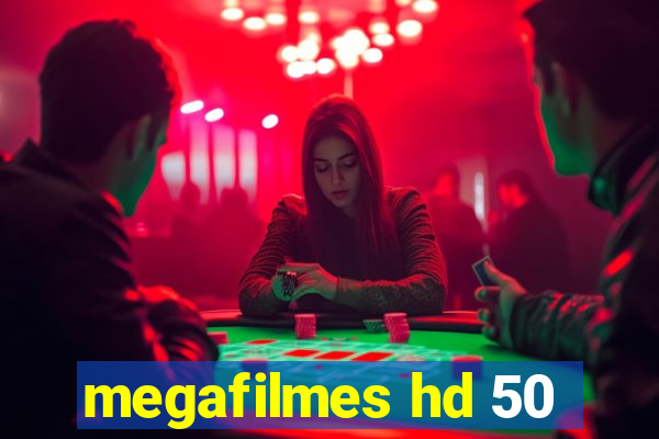 megafilmes hd 50