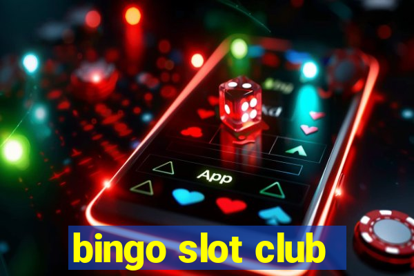 bingo slot club