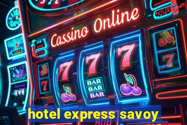 hotel express savoy