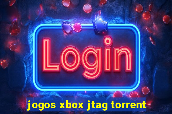 jogos xbox jtag torrent