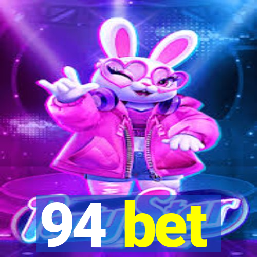 94 bet