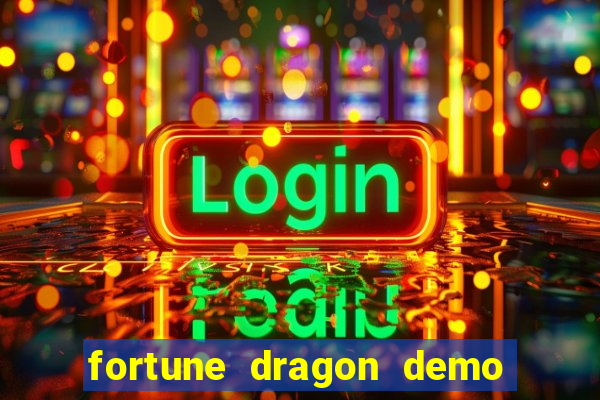 fortune dragon demo cassino 24