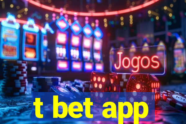 t bet app