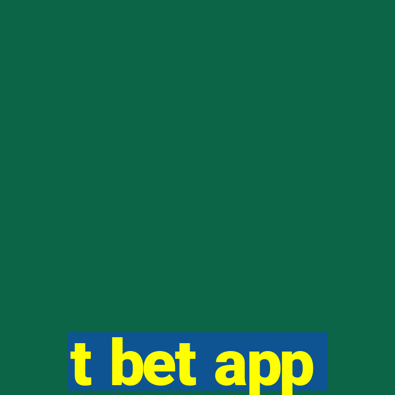 t bet app