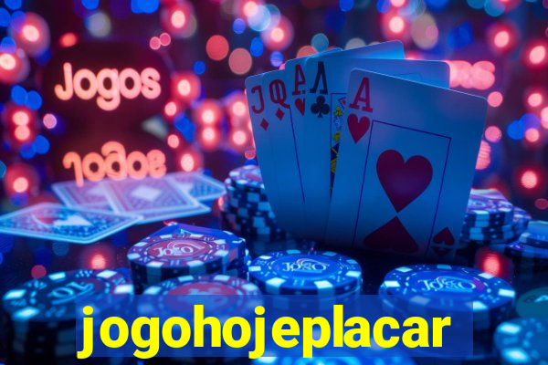 jogohojeplacar