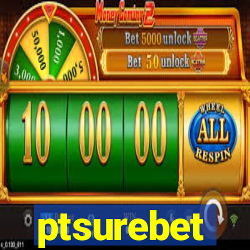 ptsurebet