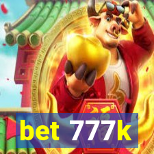 bet 777k