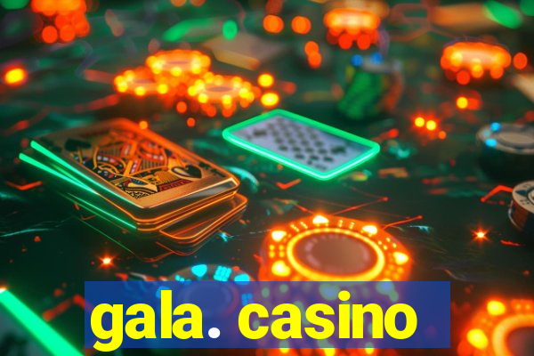 gala. casino