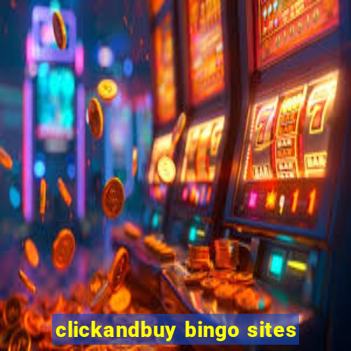 clickandbuy bingo sites