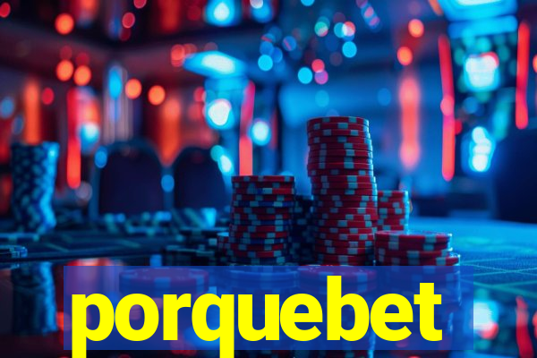 porquebet