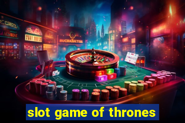 slot game of thrones