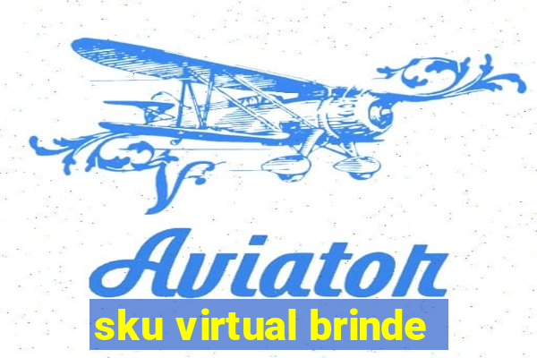 sku virtual brinde