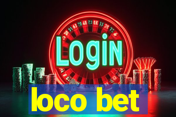 loco bet