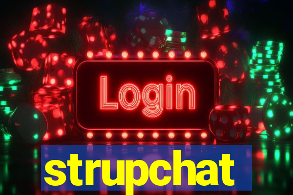 strupchat