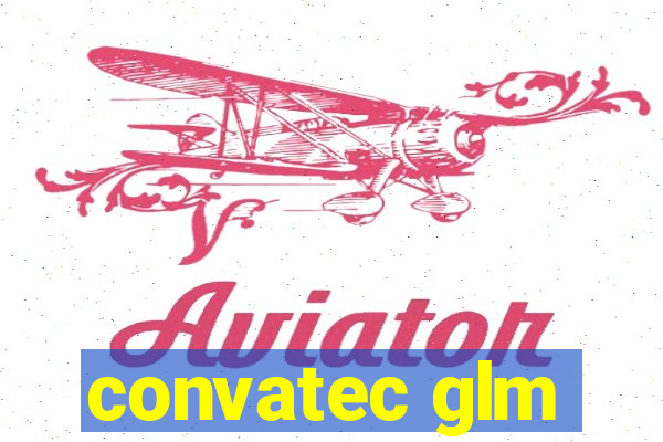 convatec glm