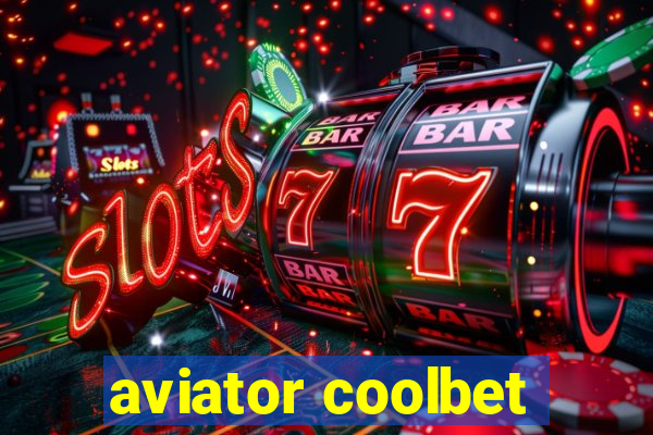 aviator coolbet