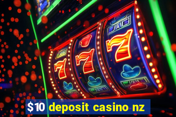 $10 deposit casino nz