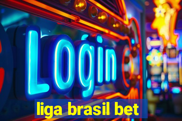 liga brasil bet