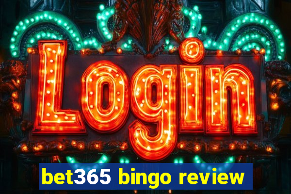 bet365 bingo review