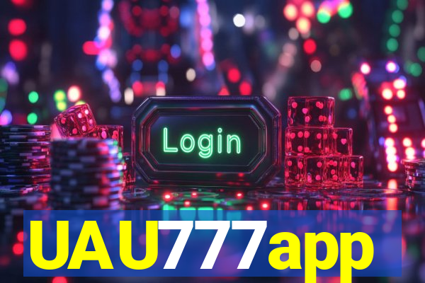 UAU777app