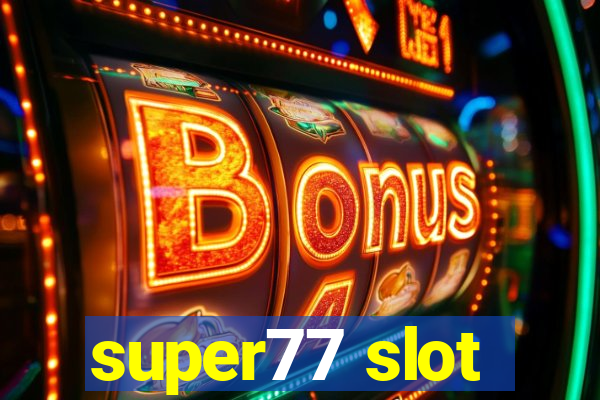 super77 slot