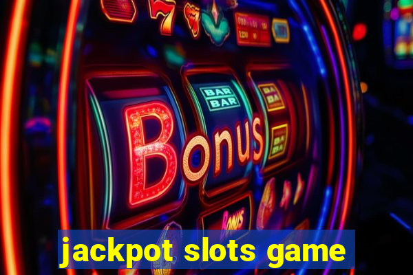 jackpot slots game