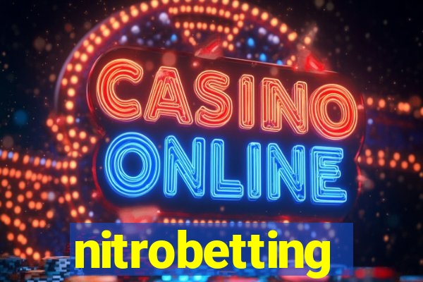 nitrobetting