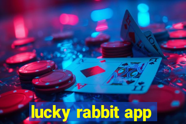 lucky rabbit app