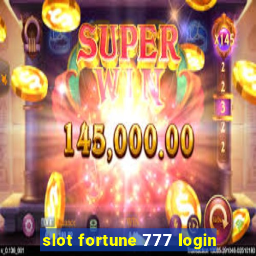 slot fortune 777 login