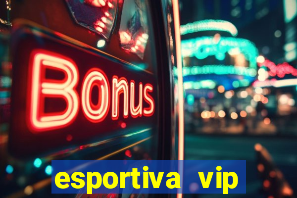 esportiva vip baixar aplicativo