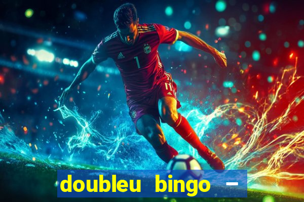 doubleu bingo – epic bingo