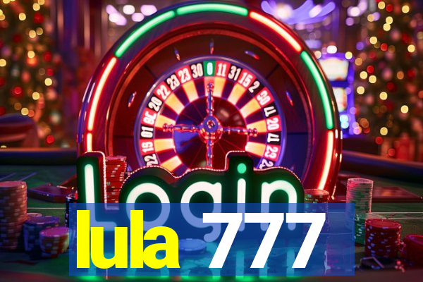 lula 777