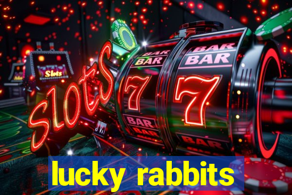 lucky rabbits