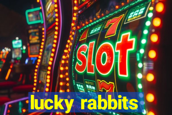 lucky rabbits