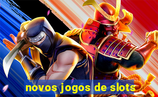 novos jogos de slots