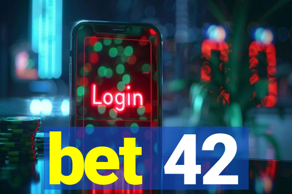 bet 42