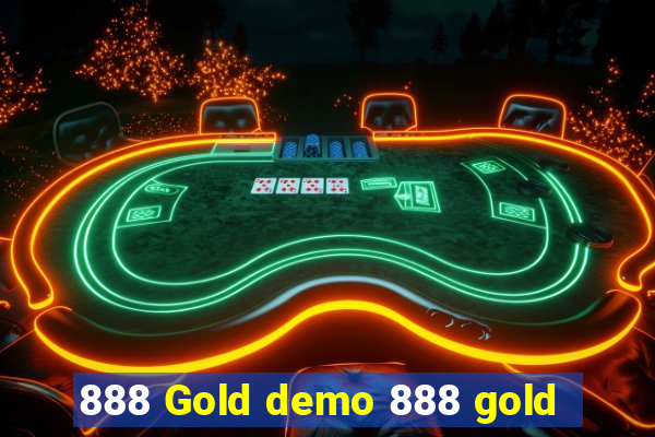 888 Gold demo 888 gold