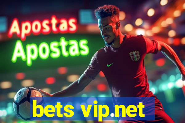 bets vip.net