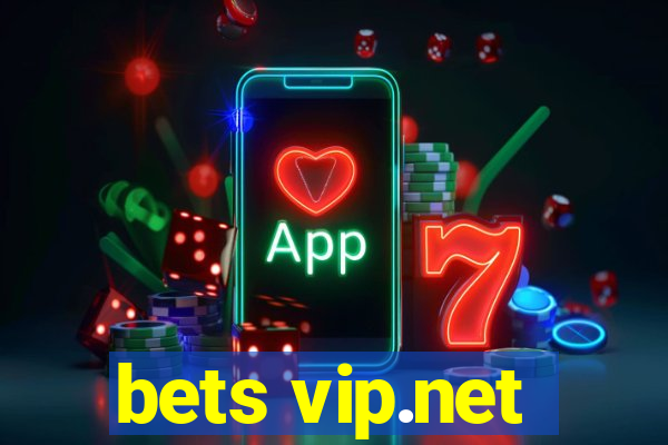 bets vip.net