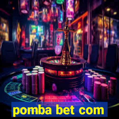 pomba bet com