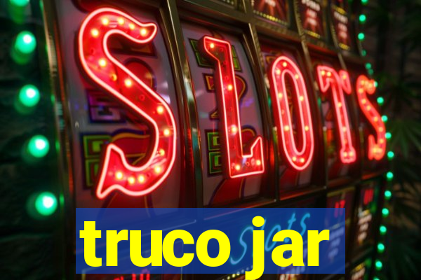 truco jar