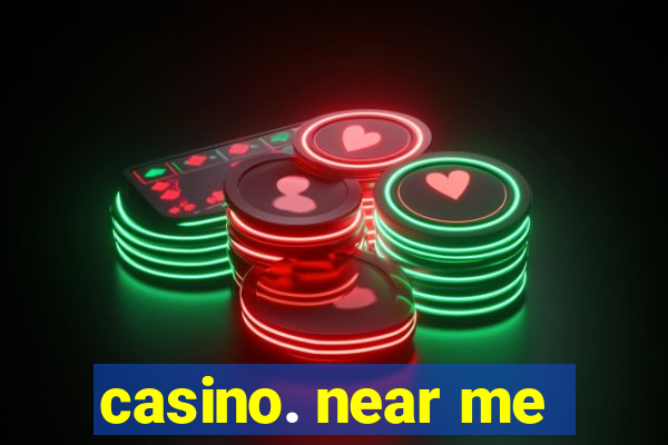 casino. near me